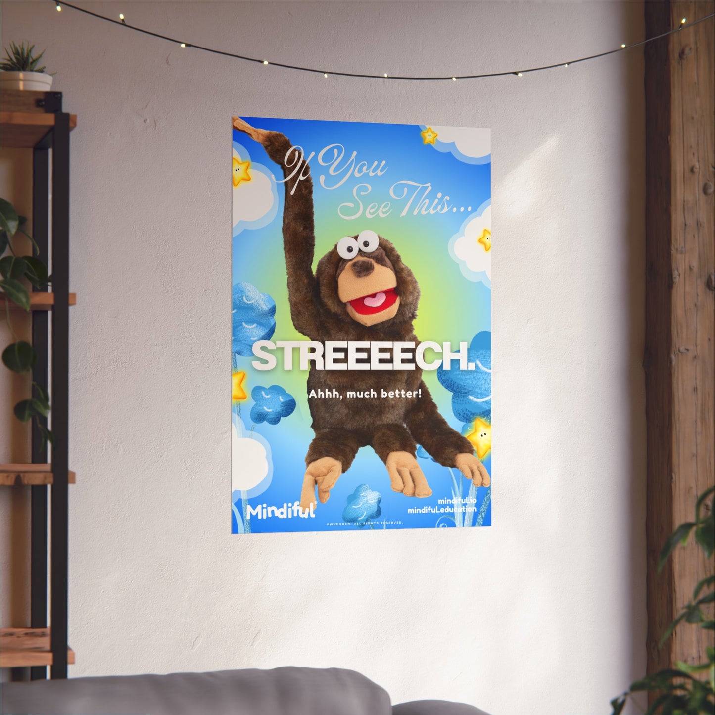 Mindiful® "If You See This STREEEECH" - Matte Vertical Poster