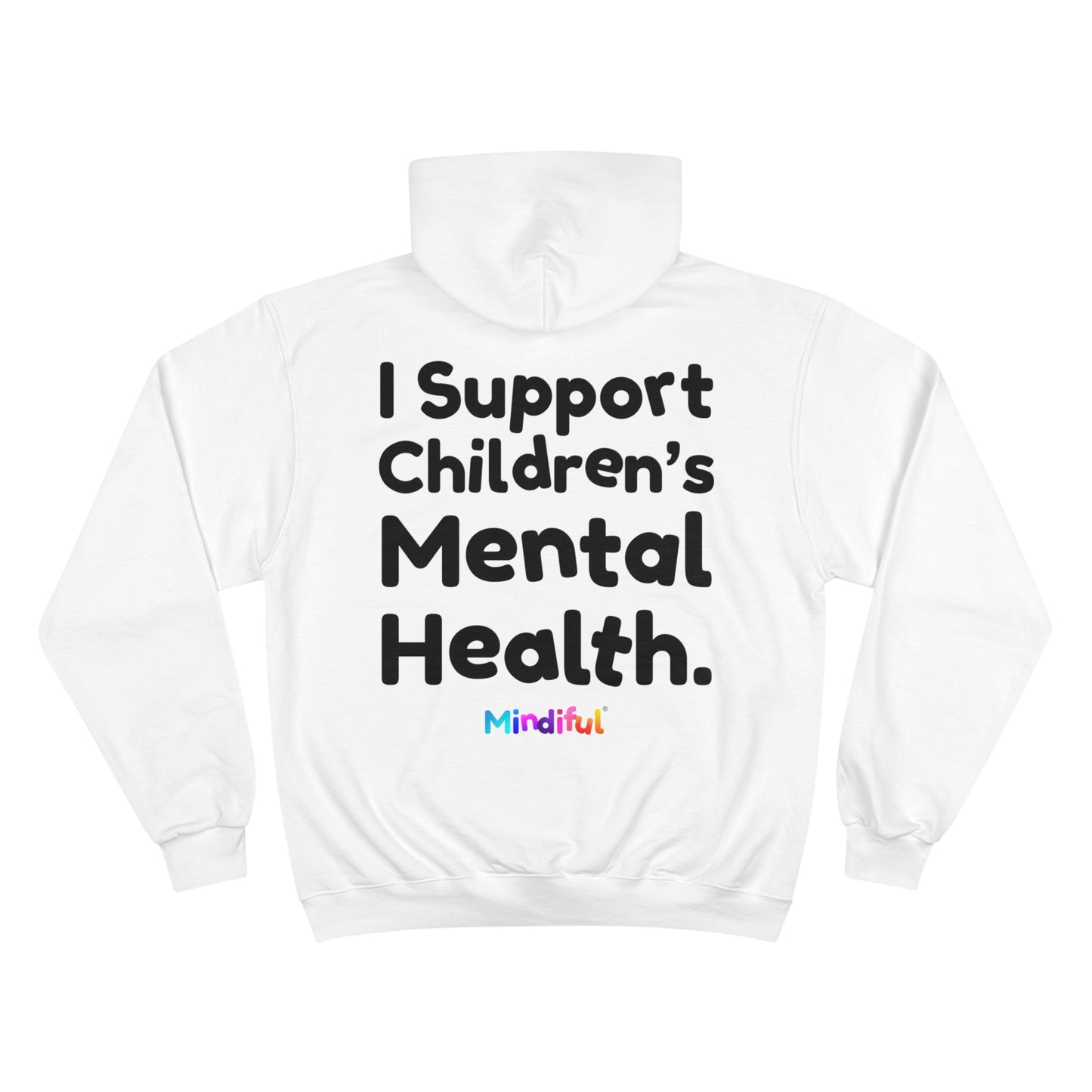 Mindiful® "I Support Children's Mental Health" Adult Champion Hoodie White