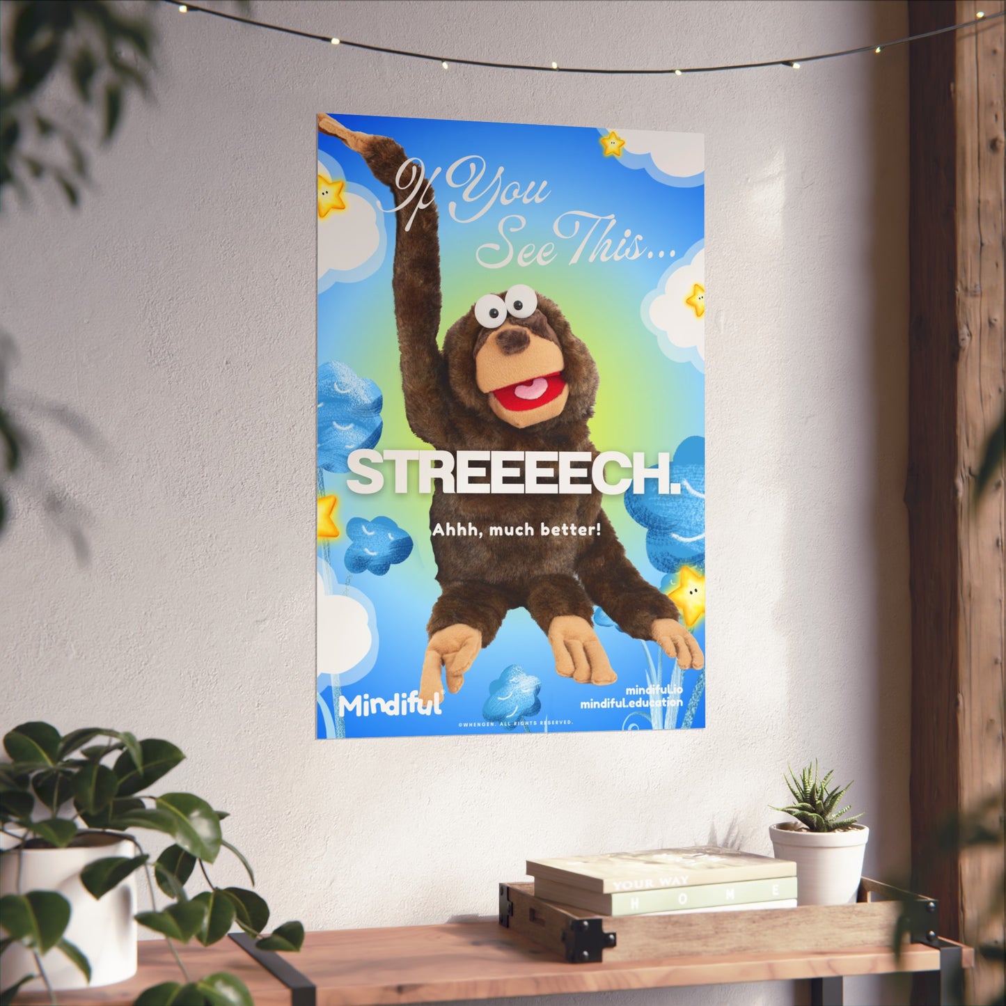 Mindiful® "If You See This STREEEECH" - Matte Vertical Poster