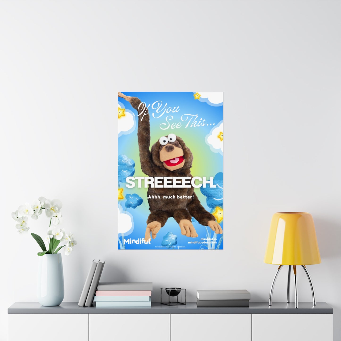 Mindiful® "If You See This STREEEECH" - Matte Vertical Poster