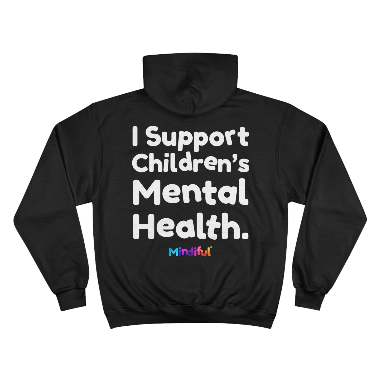 Mindiful® "I Support Children's Mental Health" Adult Champion Hoodie Black