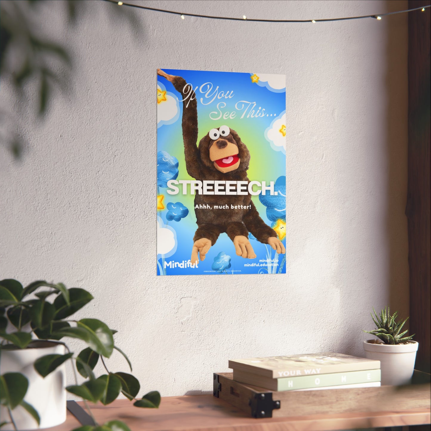 Mindiful® "If You See This STREEEECH" - Matte Vertical Poster