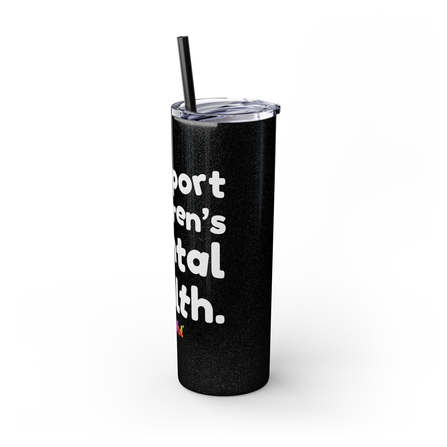 Mindiful® "I Support Children's Mental Health" Black Tumbler White Text with Straw, 20oz