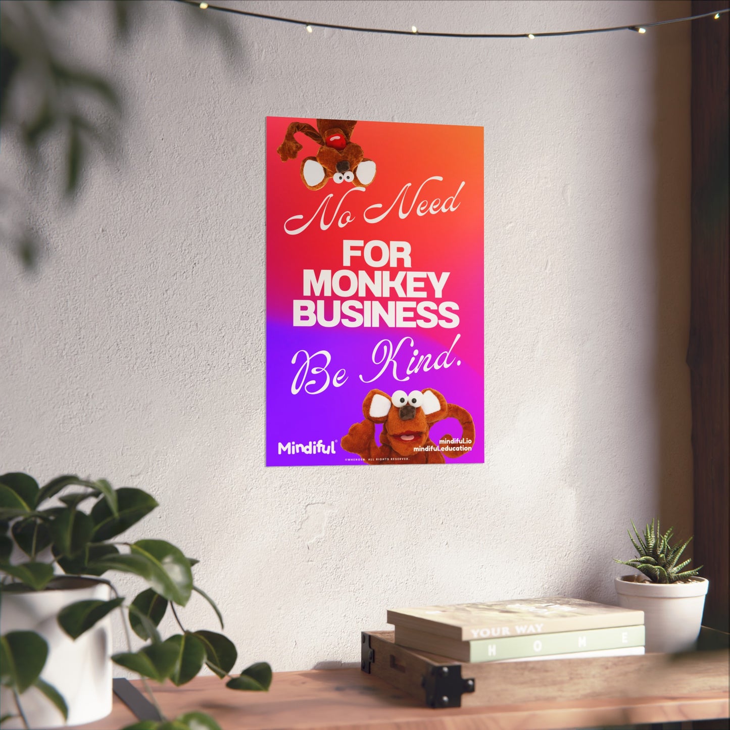 Mindiful® "No Need for Monkey Business" - Matte Vertical Poster