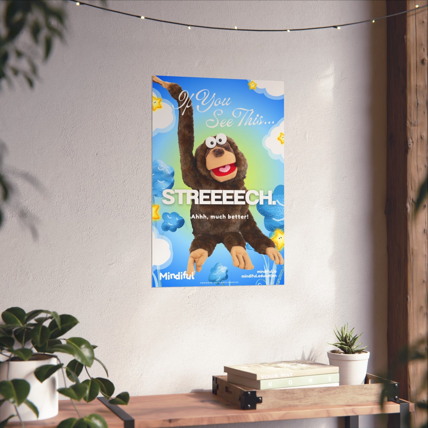 Mindiful® "If You See This STREEEECH" - Matte Vertical Poster