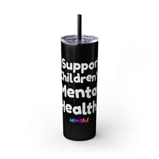 Mindiful® "I Support Children's Mental Health" Black Tumbler White Text with Straw, 20oz