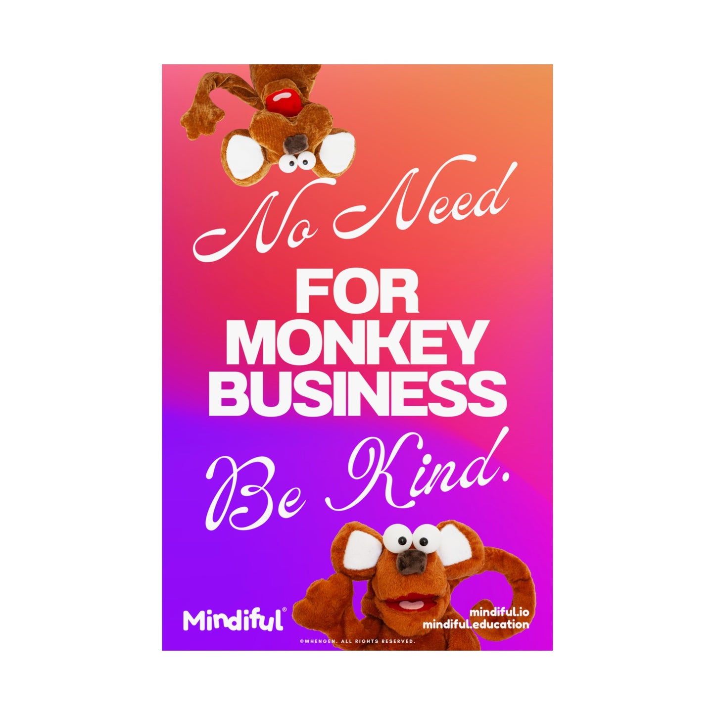 Mindiful® "No Need for Monkey Business" - Matte Vertical Poster