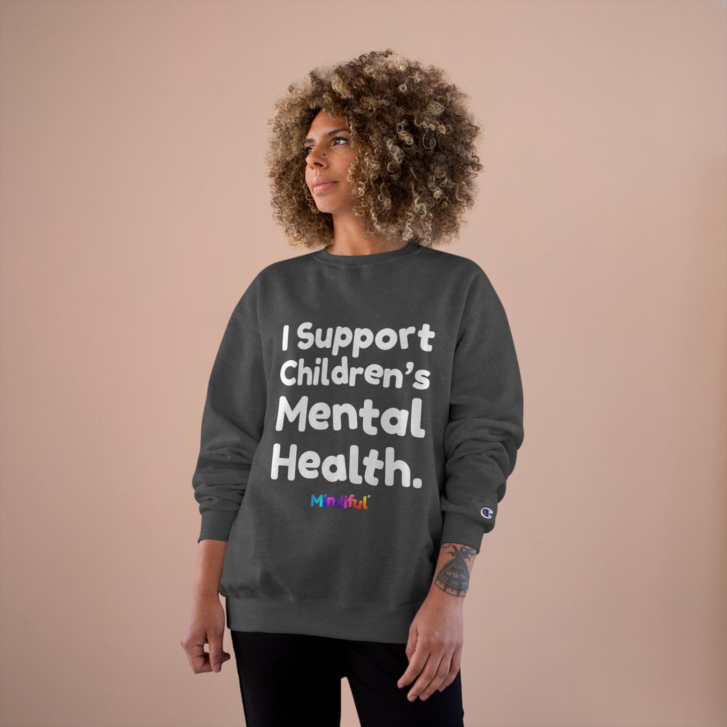 Mindiful® "I Support Children's Mental Health" Black White Text Champion Crewneck Sweatshirt